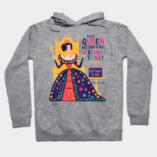 This Queen Was Born In May Happy Birthday To Me Hoodie